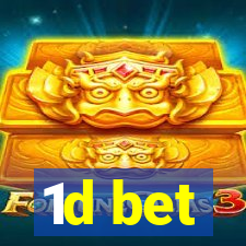 1d bet